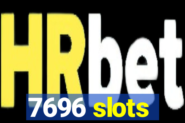 7696 slots